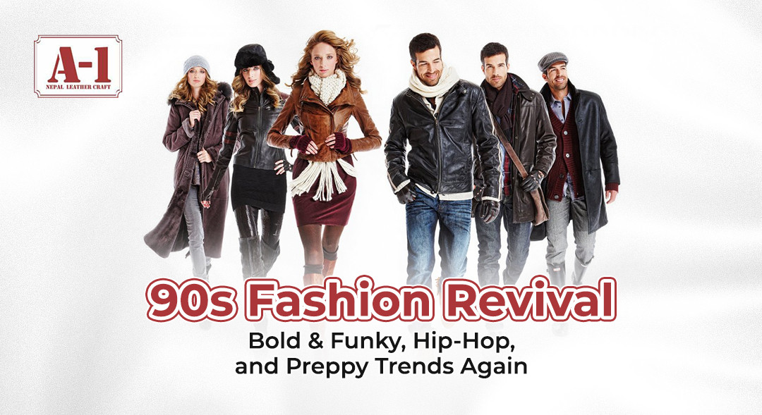 90s Fashion Revival: Bold & Funky, Hip-Hop, & Preppy Trends Again